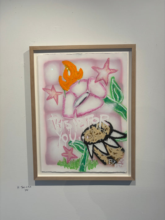 «This is for you» Original 87x57cm